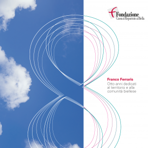 Fondazione Cassa di Risparmio di Biella - 8-anni presidente Ferraris